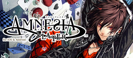 アムネシア LATER for iOS & Android