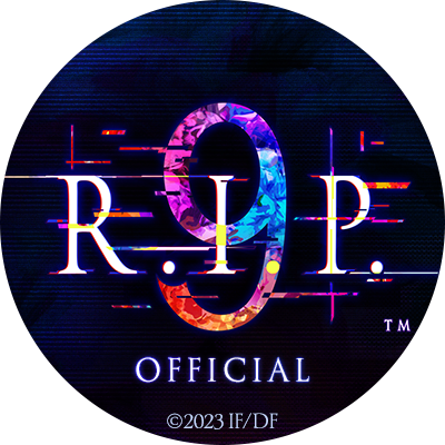 9 R.I.P.【公式】